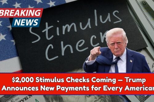 $2,000 Stimulus Checks Coming — Trump Announces New Payments for Every American