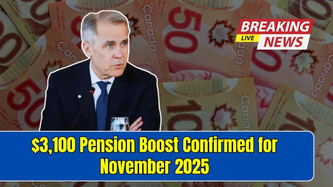 $3,100 Pension Boost Confirmed for November 2025 – Here’s What the Government Just Disclosed