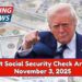 Next Social Security Check Arrives November 3, 2025 – Eligibility and Payment Details